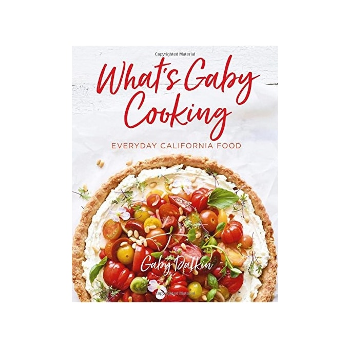 What's Gaby Cooking Everyday California Food Cookbook Cover Image
